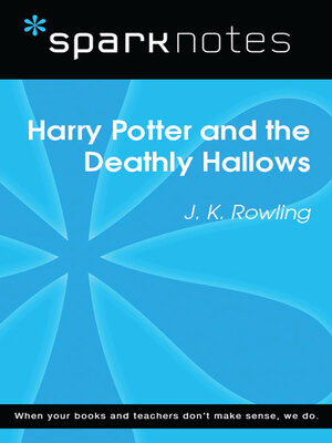 cover image of Harry Potter and the Deathly Hallows: SparkNotes Literature Guide